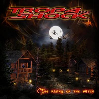 Tropa de Shock - The Rising of the Witch