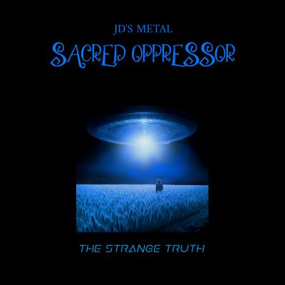 Sacred oppressor - The strange truth