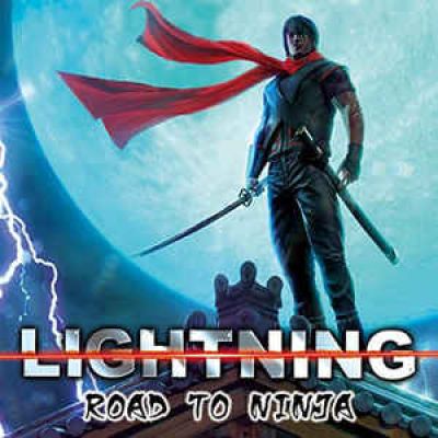 Lightning - Road to Ninja