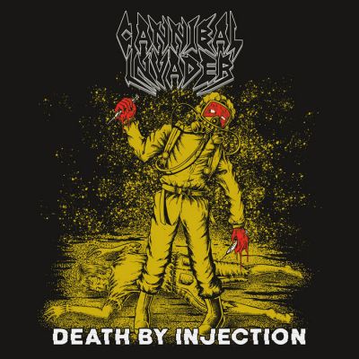 Cannibal Invader - Death by Injection