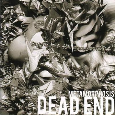 Dead End - Metamorphosis