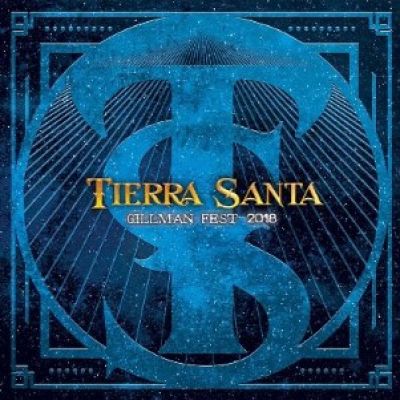 Tierra Santa - Gillman Fest