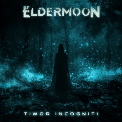 Eldermoon - Timor Incogniti