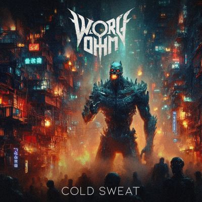 Worgohm - Cold Sweat