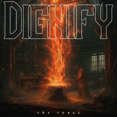 Dignify - The Forge