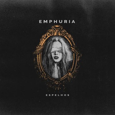 Emphuria - Espelhos