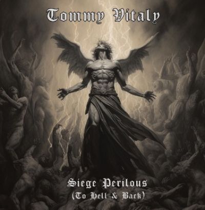 Tommy Vitaly - Siege Perilous (To Hell & Back)