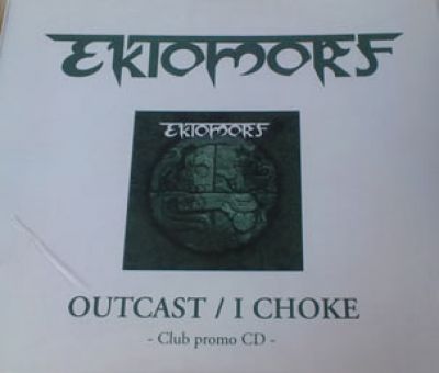 Ektomorf - Outcast/I Choke