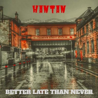 Hantan - Better Late than Never