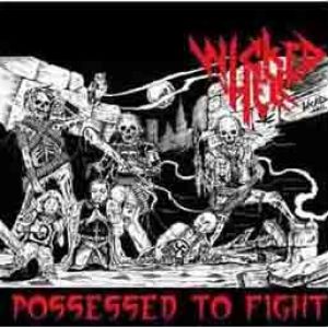 Wicked Hell - Possessed to Fight