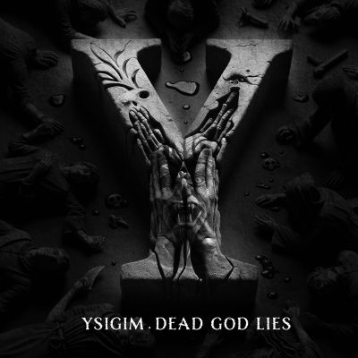 Ysigim - Dead God Lies