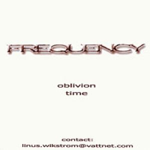 Frequency - Oblivion / Time