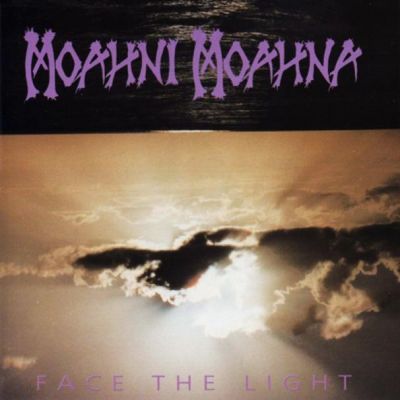 Moahni Moahna - Face the Light