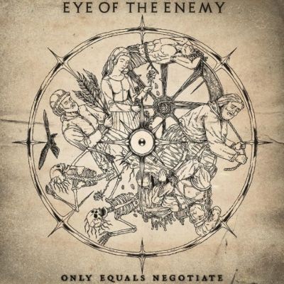 Eye of the Enemy - Only Equals Negotiate