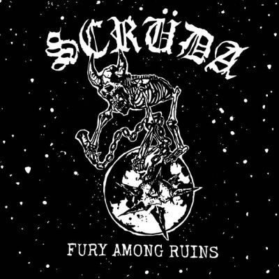 Scrüda - Fury Among Ruins