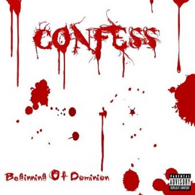 Confess - Beginning of Dominion