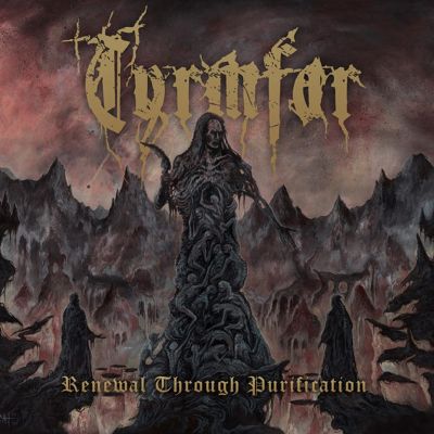 Tyrmfar - Renewal Through Purification