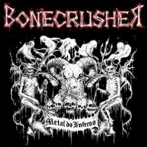 Bonecrusher - Metal do Inferno