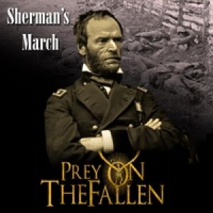 Prey on the Fallen - Sherman's March