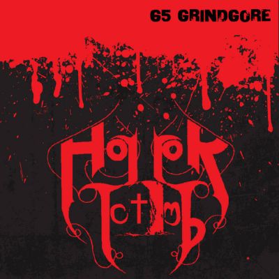 Horror Tomb - 65 Grindgore