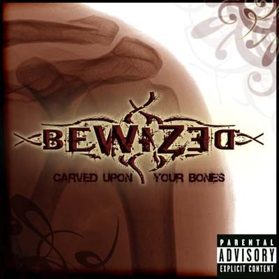 Bewized - Carved upon Your Bones