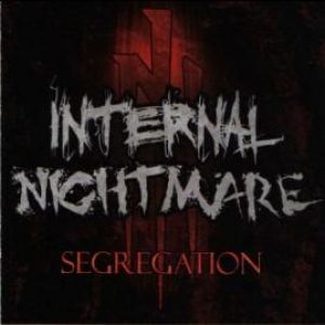 Internal Nightmare - Segregation