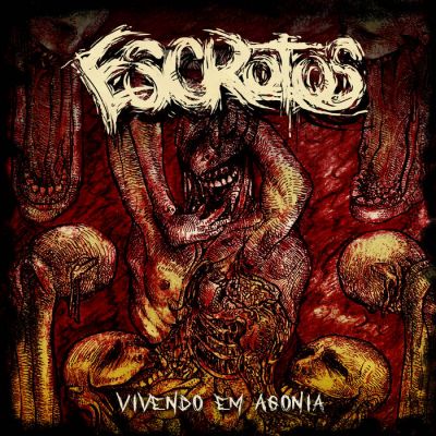 Escrotos - Vivendo em Agonia