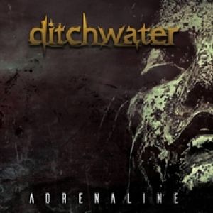 Ditchwater - Adrenaline