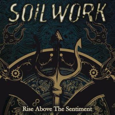 Soilwork - Rise Above the Sentiment