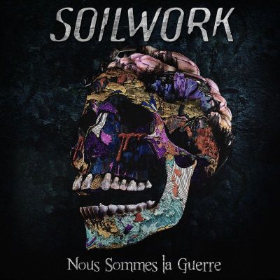 Soilwork - Nous sommes la guerre