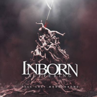 Inborn Suffering - Pale Grey Monochrome