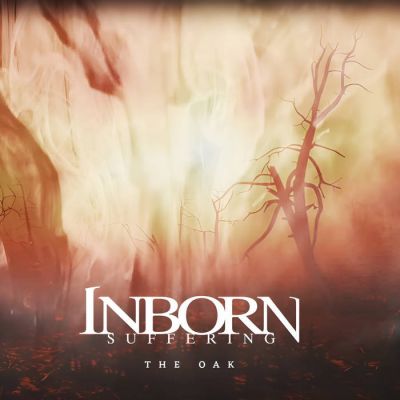 Inborn Suffering - The Oak