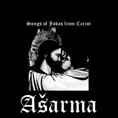 Ašarma - Songs of Judas from Cariot