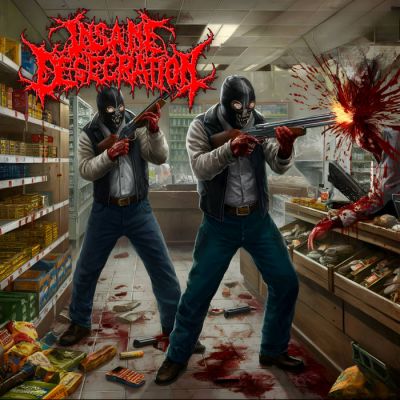 Insane Desecration - Super Market Shooting Spree