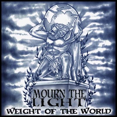 Mourn the Light - Weight of the World