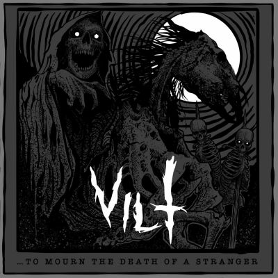 Vilt - ...to Mourn the Death of a Stranger