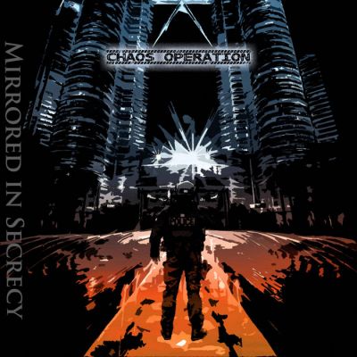 Mirrored in Secrecy - Chaos Operation