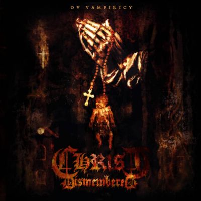 Christ Dismembered - Ov Vampiricy