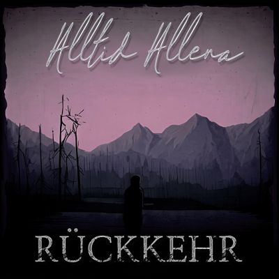 Alltid Allena - Rückkehr