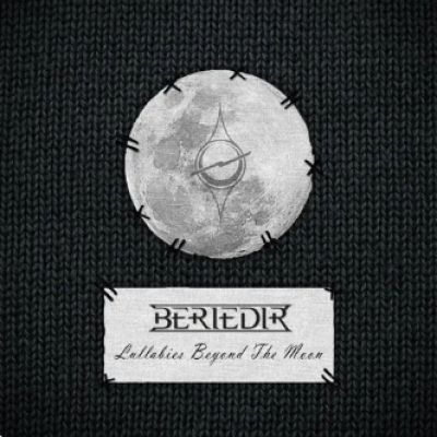 Beriedir - Lullabies Beyond the Moon