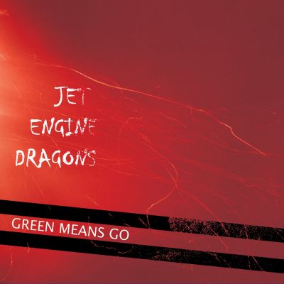 Jet Engine Dragons - Green Means Go