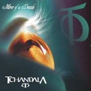 Tchandala - Mirror of a Decade