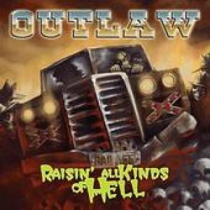 Outlaw - Raisin' All Kinds of Hell