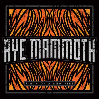 Aye Mammoth - Birth of a New Fire