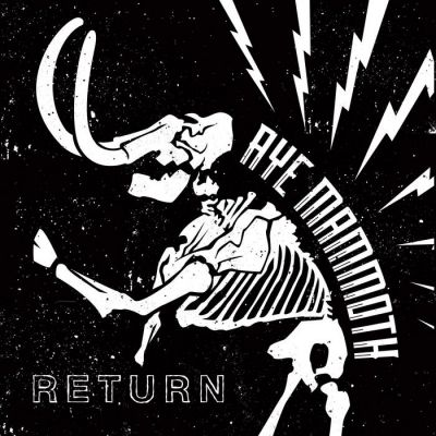 Aye Mammoth - Return