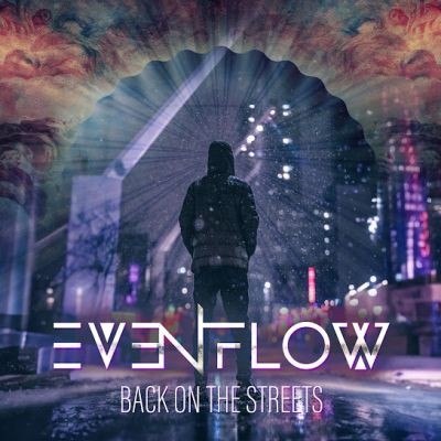 Even Flow - Back on the Streets