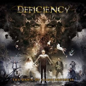 Deficiency - The Dawn of Consciousness