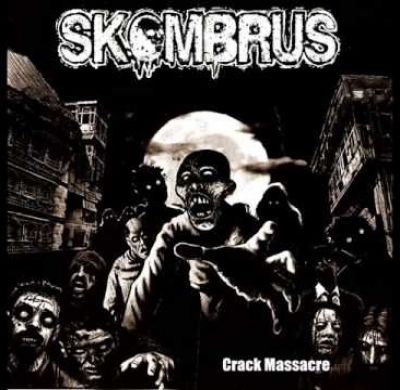 Skombrus - Crack Massacre