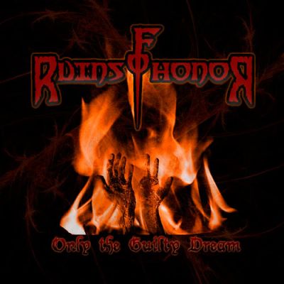 Ruins of Honor - Only the Guilty Dream