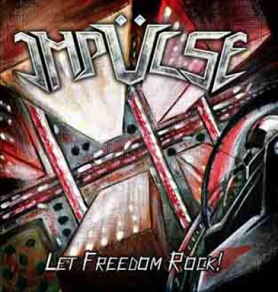 Impülse - Let Freedom Rock!